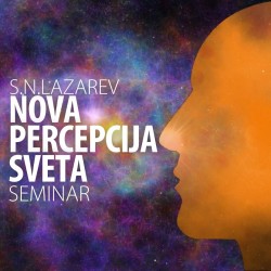 Seminar S.N. Lazareva: Nova percepcija sveta